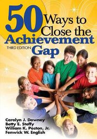 Cover image for 50 Ways to Close the Achievement Gap