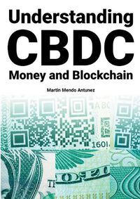 Cover image for Understanding CBDC Money and Blockchain