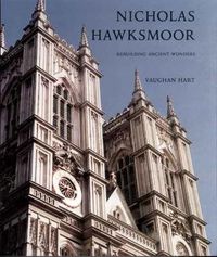 Cover image for Nicholas Hawksmoor: Rebuilding Ancient Wonders