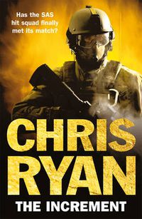 Cover image for The Increment: (a Matt Browning novel): an explosive, all-action thriller from multi-bestselling author Chris Ryan