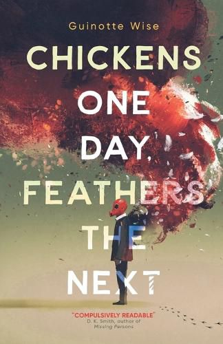 Cover image for Chickens One Day, Feathers the Next