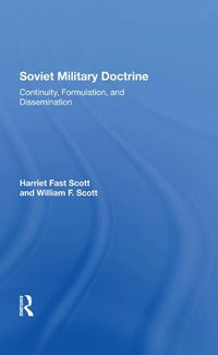 Cover image for Soviet Military Doctrine: Continuity, Formulation, and Dissemination