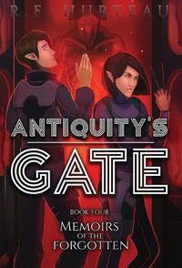 Cover image for Antiquity's Gate: Memoirs of the Forgotten