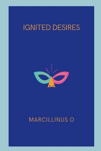 Cover image for Ignited Desires