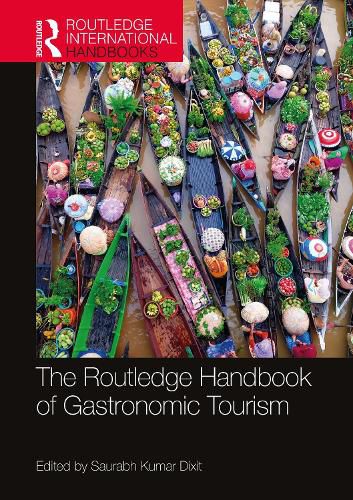 Cover image for The Routledge Handbook of Gastronomic Tourism