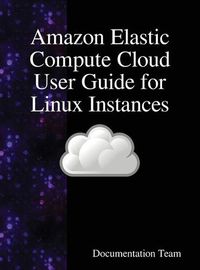 Cover image for Amazon Elastic Compute Cloud User Guide for Linux Instances