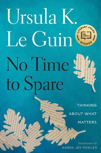 Cover image for No Time to Spare: Thinking about What Matters