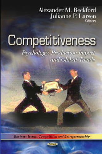 Cover image for Competitiveness: Psychology, Production Impact & Global Trend