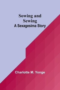 Cover image for Sowing and Sewing