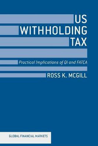 Cover image for US Withholding Tax: Practical Implications of QI and FATCA