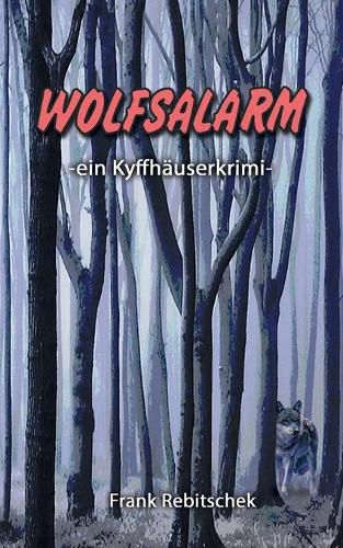 Cover image for Wolfsalarm: Ein Kyffhauserkrimi