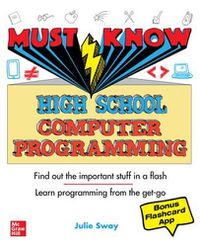 Cover image for Must Know High School Computer Programming