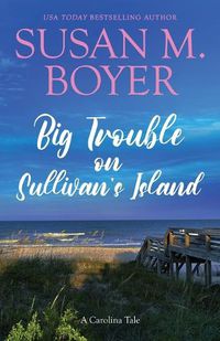 Cover image for Big Trouble on Sullivan's Island
