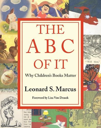 Cover image for The ABC of It: Why Children's Books Matter