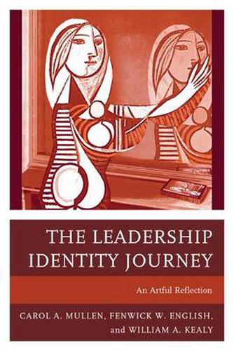 Cover image for The Leadership Identity Journey: An Artful Reflection