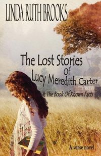 Cover image for The Lost Stories of Lucy Meredith Carter & The Book Of Known Facts