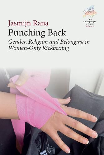 Cover image for Punching Back: Gender, Religion and Belonging in Women-Only Kickboxing