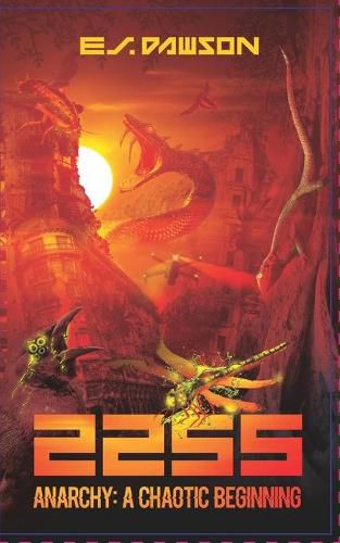 Cover image for 2255: Anarchy: A Chaotic Beginning