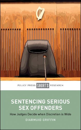 Cover image for Sentencing Serious Sex Offenders