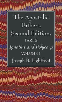 Cover image for The Apostolic Fathers, Second Edition, Part 2, Volume 1