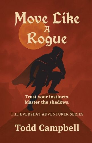 Cover image for Move Like a Rogue