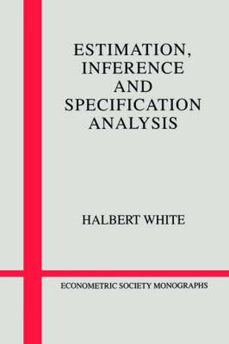 Cover image for Estimation, Inference and Specification Analysis