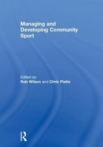 Managing and Developing Community Sport