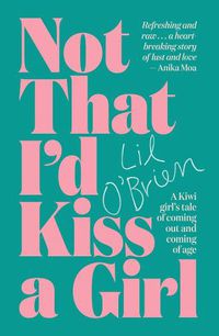 Cover image for Not That I'd Kiss a Girl