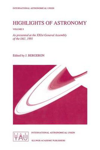 Cover image for Highlights of Astronomy: As Presented at the XXIst General Assembly of the IAU, 1991