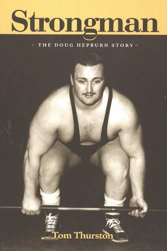 Cover image for Strongman: The Doug Hepburn Story