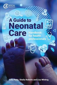 Cover image for A Guide to Neonatal Care