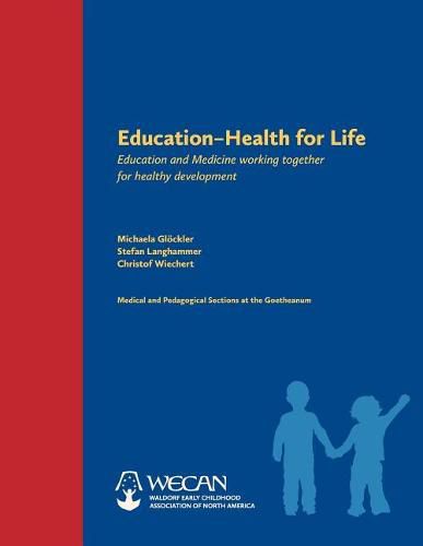 Cover image for Education -- Health for Life: Education and Medicine Working Together for Healthy Development