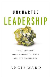 Cover image for Uncharted Leadership