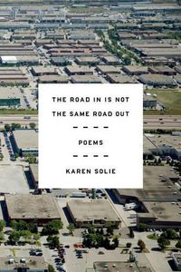 Cover image for Road In Is Not the Same Road Out