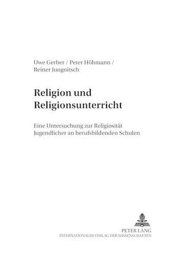 Cover image for Religion Und Religionsunterricht: Eine Untersuchung Zur Religiositaet Jugendlicher an Berufsbildenden Schulen