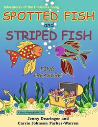 Cover image for Spotted Fish and Striped Fish Find Treasure