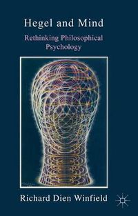 Cover image for Hegel and Mind: Rethinking Philosophical Psychology