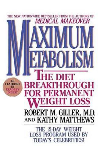 Cover image for Maximum Metabolism: The Diet Breakthrough for Permanent Weight Loss