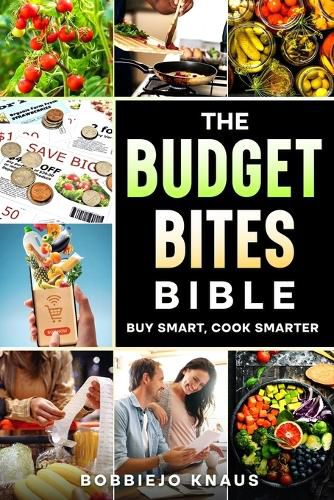 Cover image for The Budget Bites Bible