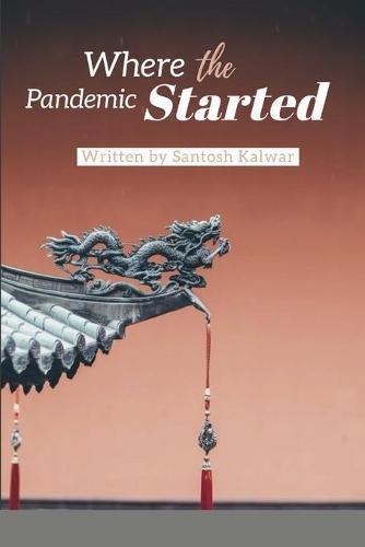 Cover image for Where the Pandemic Started