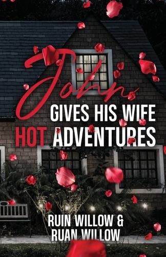 Cover image for John Gives His Wife Hot Adventures