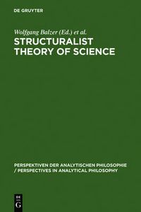 Cover image for Structuralist Theory of Science: Focal Issues, New Results