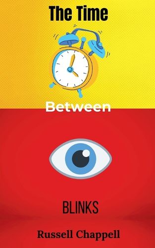 Cover image for The Time Between Blinks