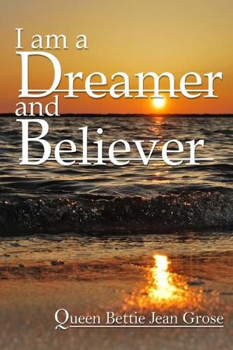 Cover image for I am a dreamer and believer