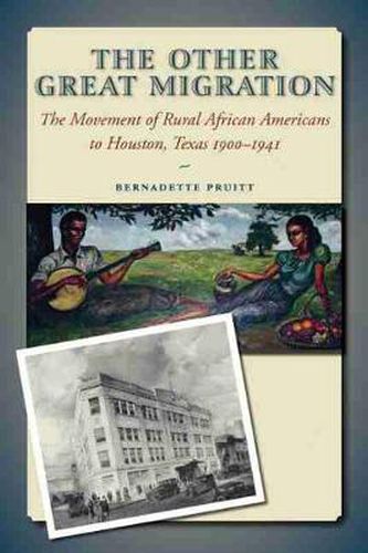 Cover image for The Other Great Migration: The Movement of Rural African Americans to Houston, 1900-1941