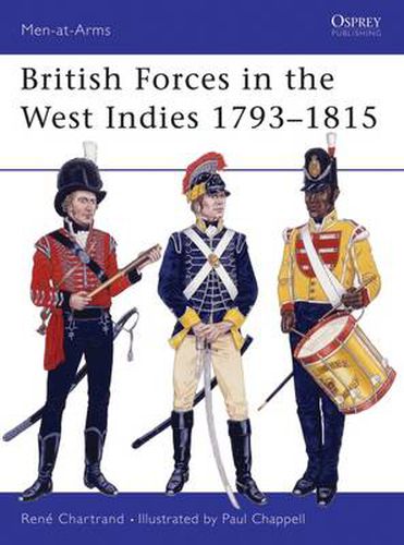 Cover image for British Forces in the West Indies 1793-1815