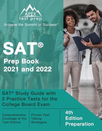 Cover image for SAT Prep Book 2021 and 2022: SAT Study Guide with 2 Practice Tests for the College Board Exam [4th Edition Preparation]