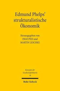 Cover image for Edmund Phelps' strukturalistische OEkonomik