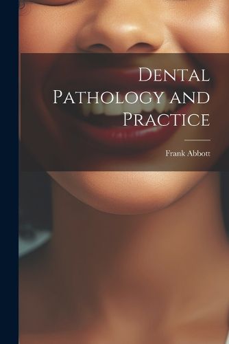 Cover image for Dental Pathology and Practice