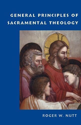 Cover image for General Principles of Sacramental Theology